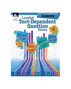 Shell Education Leveled Text-Dependent Question Stems: Science