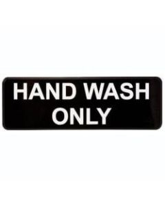 Vollrath Hand Wash Only Sign, 3in x 9in, Black/White